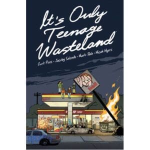 It's Only Teenage Wasteland