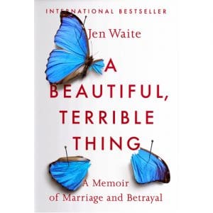 A Beautiful, Terrible Thing,