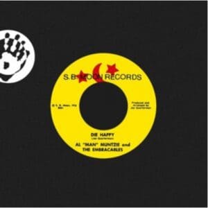 Al Man Muntzie And The Embraceables: Die Happy - Vinyl