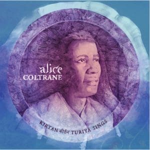 Alice Coltrane: Kirtan: Turiya Sings - Vinyl