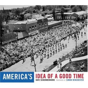 America's Idea of a Good Time