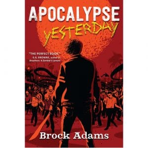 Apocalypse Yesterday - (Hardback)