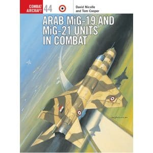 Arab MiG-19 & MiG-21 Units in Combat
