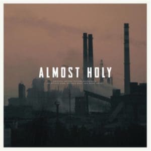Atticus Rose & Leopold Ross & Bobby Krlic: Almost Holy - OST - Vinyl