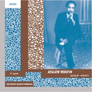 Ayalew Mesfin: Che Belew (March Forward) - Vinyl