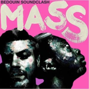 Bedouin Soundclash: Mass - Vinyl