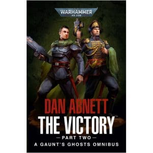 Black Library: Gaunt's Ghosts: The Victory (Part 2)