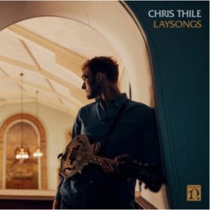 Chris Thile: Laysongs - Vinyl