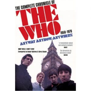 Complete Chronicle Of The Who - 1958-1978 Anyway Anyhow Anywhere (New Ed.)