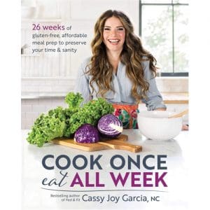 Cook Once, Eat All Week