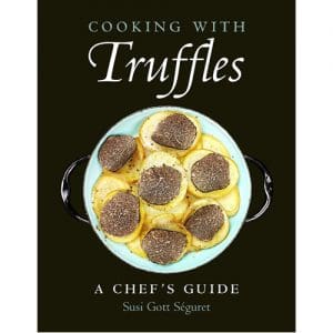 Cooking With Truffles: a Chef's Guide