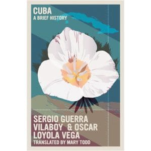 Cuba: A Brief History