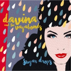 Davina And The Vagabonds: Sugar Drops - Vinyl