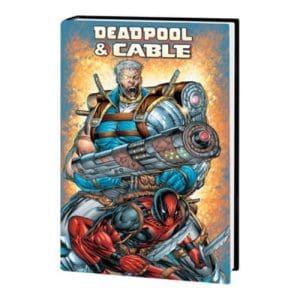 Deadpool & Cable Omnibus