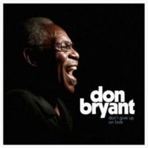 Don Bryant: DonT Give Up On Love - Vinyl