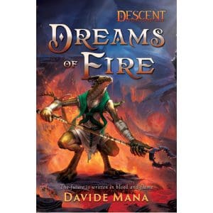 Dreams of Fire: Descent Legends of The Dark
