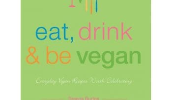 Eat, Drink & Be Vegan