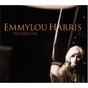 Emmylou Harris: Red Dirt Girl (Red Vinyl) - Vinyl