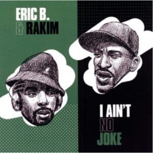Eric B. & Rakim: I Aint No Joke / Eric B. Is On The Cut - Vinyl