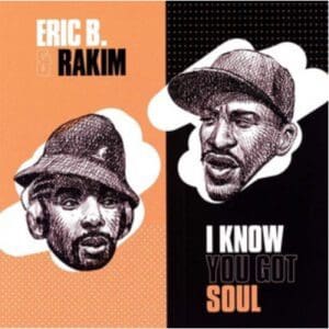 Eric B. & Rakim: I Know You Got Soul - Vinyl