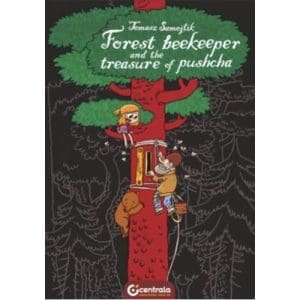Forest Beekeeper and Treasure of Pushcha (Hardback)