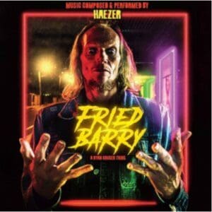Fried Barry - Original Soundtrack - Haezer