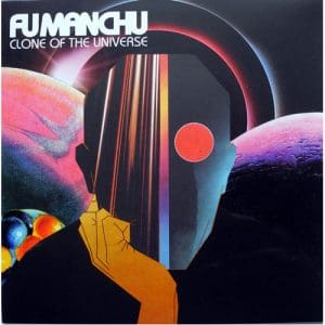 Fu Manchu - Clone Of The Universe (180G)