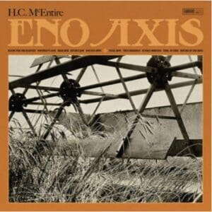 H.C. Mcentire: Eno Axis - Vinyl