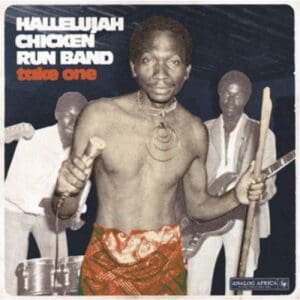 Hallelujah Chicken Run Band: Take One - Vinyl