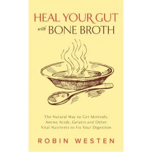 Heal Your Gut With Bone Broth
