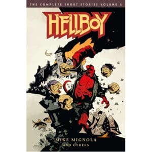 Hellboy: The Complete Short Stories Volume 2 (Paperback)