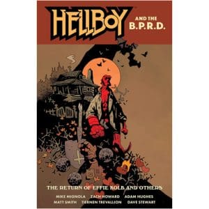 Hellboy and the B.P.R.D.: The Return of Effie Kolb and Other