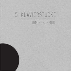 Irmin Schmidt: 5 Klavierstucke - Vinyl