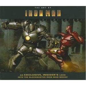 Iron Man: The Art of Iron Man the Movie (Hardback)