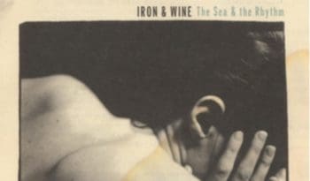 Iron & Wine: The Sea & The Rhythm - Vinyl