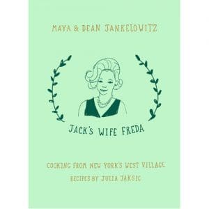 Jack's Wife Freda: Cooking from New York's West Village