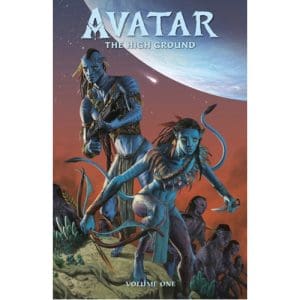 James Cameron's Avatar: The High Ground Volume 1 Advent to War (Paperback)