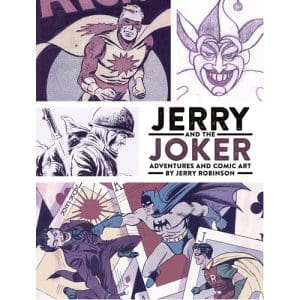Jerry and the Joker: Adventures and Comic Art (Hardback)