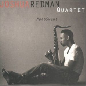 Joshua Redman Quartet: Moodswing - Vinyl