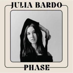 Julia Bardo: Phase - Vinyl
