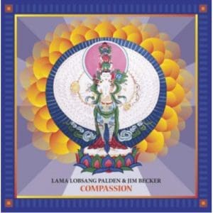 Lama Lobsang Palden And Jim Becker: Compassion - Vinyl
