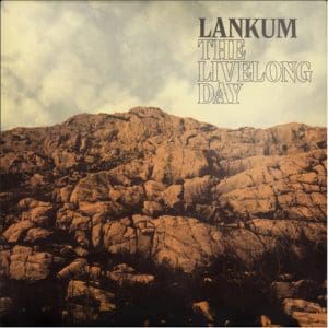 Lankum: The Livelong Day - Vinyl
