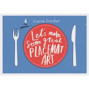 Let's Make Some Great Placemat Art