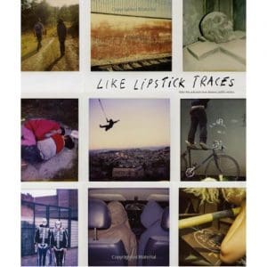 Like Lipstick Traces