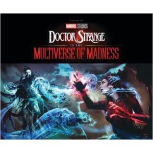 Marvel Studios' Doctor Strange in The Multiverse of Madness: The Art of The Movie