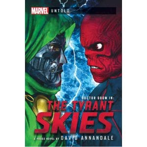 Marvel Untold: The Tyrant Skies