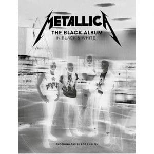 Metallica: the Black Album in Black & White