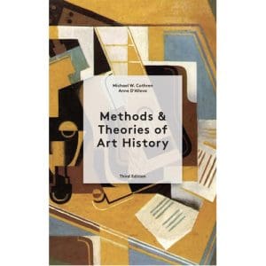 Methods and Theories of Art History Third Edition