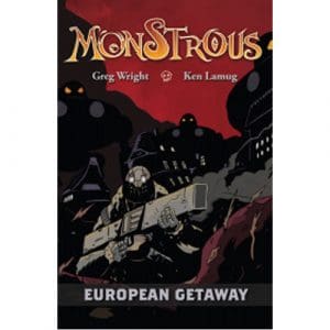 Monstrous: European Getaway