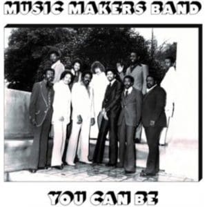 Music Makers Band: You Can Be - Vinyl